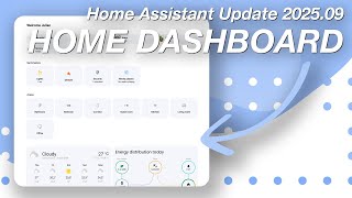 New Home Dashboard in Home Assistant 2025.9