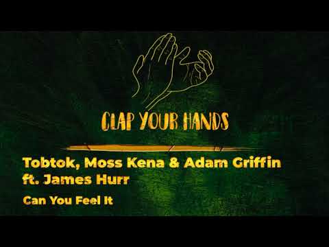 Tobtok, Moss Kena & Adam Griffin ft. James Hurr - Can You Feel It