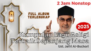 Download lagu Ustadz Jefri Al-Buchori (Full Album lengkap 2025) | Kumpulan Lagu Religi Terbaik UJE Sepanjang Masa mp3 Download lagu Ustadz Jefri Al-Buchori (Full Album lengkap 2025) | Kumpulan Lagu Religi Terbaik UJE Sepanjang Masa mp3