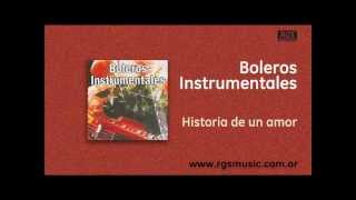 Boleros Instrumentales - Historia de un amor