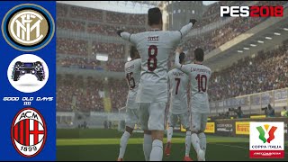 PES 2018 | Master League | Cup #8 | Inter VS AC Milan | Super Star | PS4 (No Commentary) 1080p