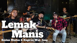 Download lagu LEMAK MANIS - Roslan Madun & Kugiran Wak Jeng (Live Version) #WakJengJammingShow mp3