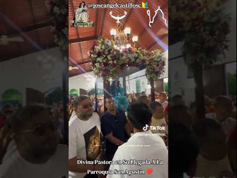 #fe Divina Pastora En Su Llegada A La Parroquia San Agustín 🔰#shorts