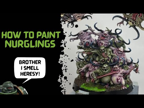 HOW TO PAINT: NURGLINGS
