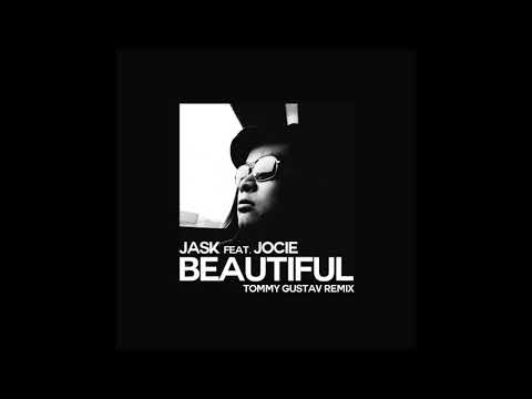 Jask feat. Jocie - Beautiful (Tommy Gustav Remix)