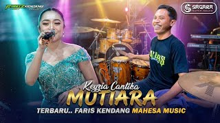Download lagu FARIS KENDANG - PEARL PART 2 - MAHESA MUSIC - SAGARA PRO mp3