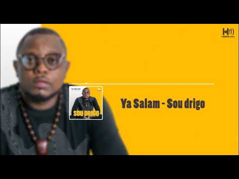 Ya Salam - Sou drigo (Vidéo Lyrics)