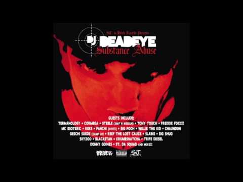 DJ Deadeye - Had It Comin' ft. Big Shug, Freddie Foxxx & Panchi