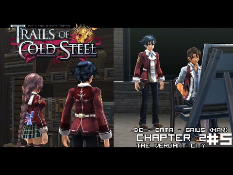 TLoH - Trails of Cold Steel - CH2 - BE - Emma & Gaius (5/?)