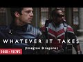 WHATEVER IT TAKES Falcon And The Winter Soldier Imagine Dragons Marvel