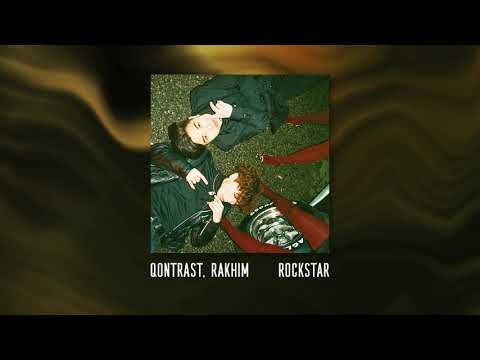 Qontrast, Rakhim - Rockstar