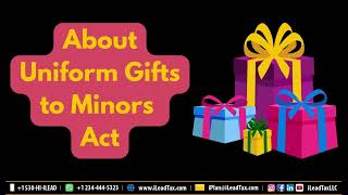 Oct 14, Tuesday - About Uniform Gifts to Minors Act