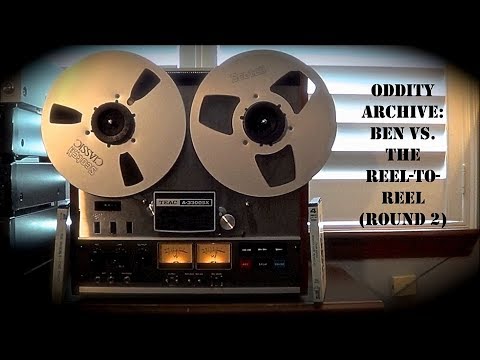 Oddity Archive: Episode 149 – Ben Vs. The Reel-To-Reel (Round 2)