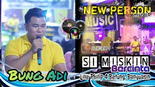 Download lagu New Person Music | Si Miskin Bercinta | Voc. Adi | Live Philip 4 Betung Banyuasin | Beken Production mp3