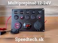 Multiprepínač 12V / 24V - 5x kolískový spínač / CL zásuvka / voltmeter / 2x USB zásuvka - Video Youtube