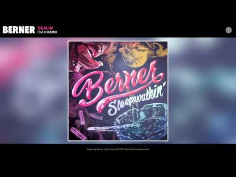 Berner "Dealin" feat. Cozmo (Official Audio)