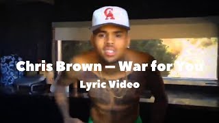 Chris Brown – War for You Lyric Video