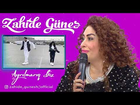 Zahide Güneş Ayrılmarıq Biz Remix