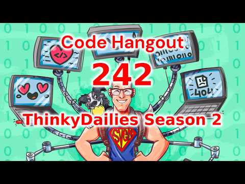Code Hangout 242: ThinkyDailies Season 2