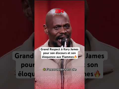 Grand Respect à Kery James pour son discours et son éloquence aux Flammes 🔥
