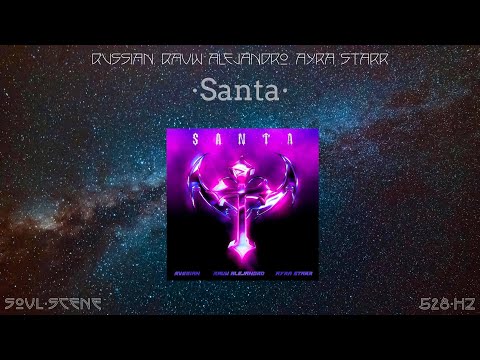 Rvssian, Rauw Alejandro, Ayra Starr - Santa (528 Hz // 🧬Healing Frequency)