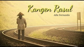 Download lagu Kangen Rasul - Afix Fernando (original song by Baby Shima) mp3