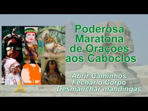 Powerful Marathon of Prayers to the Caboclos