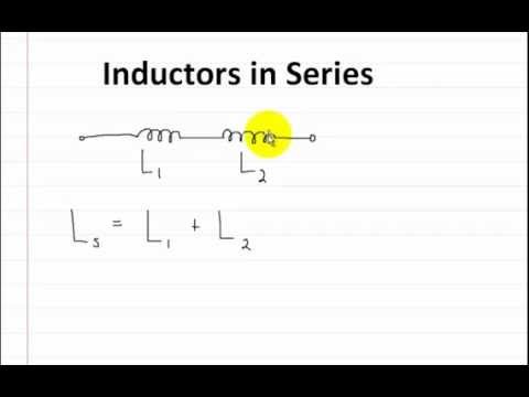Circuits Inductors Part 1: Series