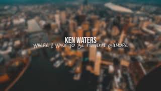 Ken Waters - Where I Want To Be ft. Vikki Gilmore