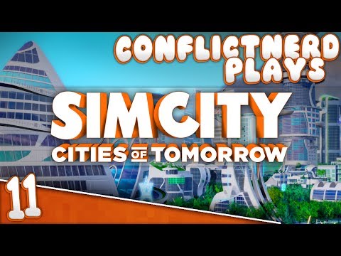 SimCity: Cities of Tomorrow - "At Least It's Not Detroit!" [#11]