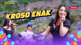 Download lagu KROSO ENAK - PUTRI AGNI || ONE PRO LIVE Special ANNIVERSARY 1 PEMUDA KALIPURO mp3
