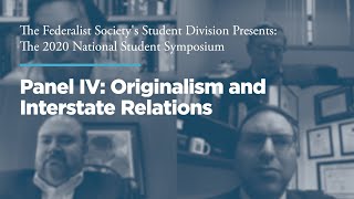 Click to play: Panel IV: Originalism and Interstate Relations