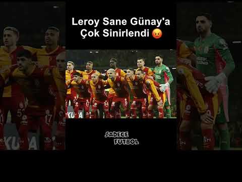 Leroy Sane Günay'a Çok Sinirlendi 😅 #futbol #galatasaray