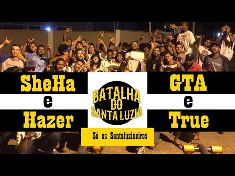 SheHa e Hazer vs GTA e True - Batalha do Santa Luzia - Dupla - 39ª Edição - 2ª Fase