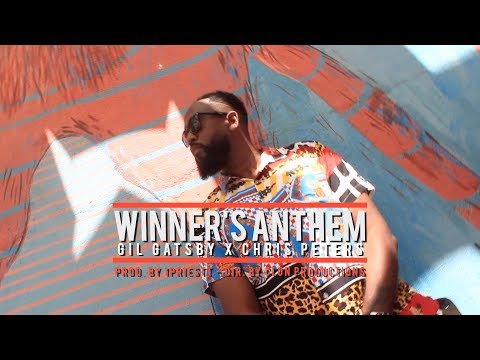 Gil Gatsby - WINNER'S ANTHEM ft Chris Peters