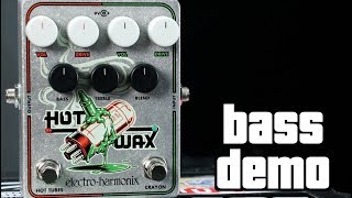 Video thumbnail for Electro-Harmonix Hot Wax Bass Demo by The Bass Channel