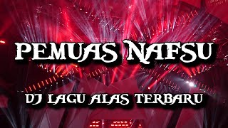 Download lagu DJ LAGU ALAS - PEMUAS NAFSU [TUWIE NARSIH] mp3