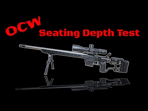 OCW method: part 3 - Seating Depth Test (OCW vs 10rd Ladder Test Method series)