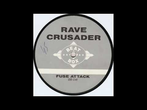 Rave Crusader   Fuse Attack