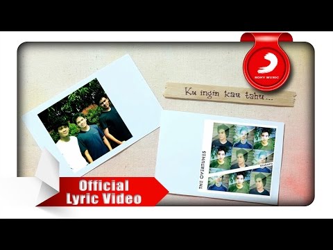TheOvertunes - Ku Ingin Kau Tahu (Lyric Video)