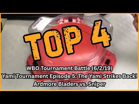 WBO Tournament Battle: Ardmore Bladers vs. Sniper - Yami Tournament Episode 5 Top 4 (6/2/19)