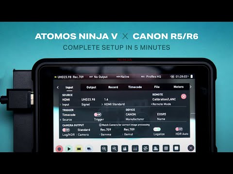 HOW TO Setup the Atomos Ninja V and Canon R5/R6 in 5 Minutes