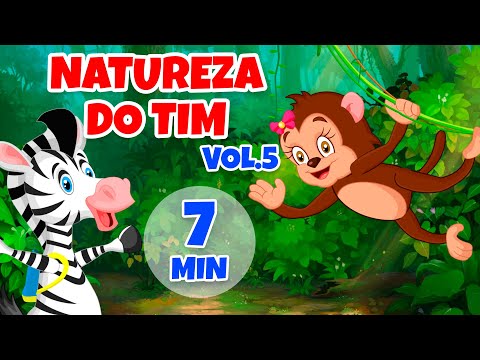 Natureza do Tim Vol. 5 - Giramille 7 min | Desenho Animado Musical