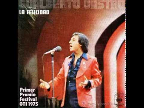 GUALBERTO CASTRO,"LA FELICIDAD".