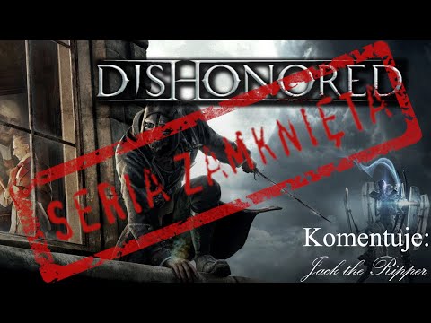 Zagrajmy w Dishonored odc 18 - Ratunek dla Cesarzowej | KONIEC GRY