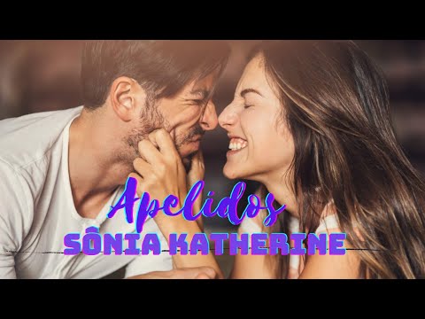 Apelidos - Sônia Katherine