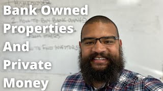 How to Buy Bank Owned Properties, Foreclosure Financing, and Finding Private Money Investors