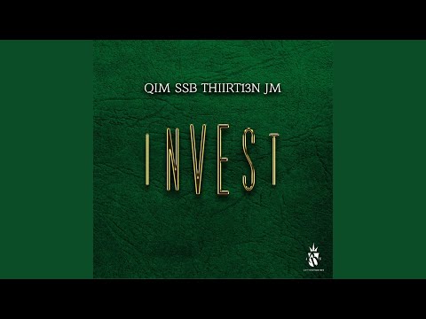 Invest (feat. Thiirt13n & JM Fuego)