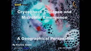 Case Study: Cryosphere Collapse and Microbial Emergence #cryosphere #microbiology #microbial