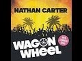 Wagon Wheel Darius Rucker Wagon Wheel Single Lyrics
